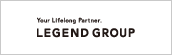 Your Lifelong Partner. LEGEND GROUP